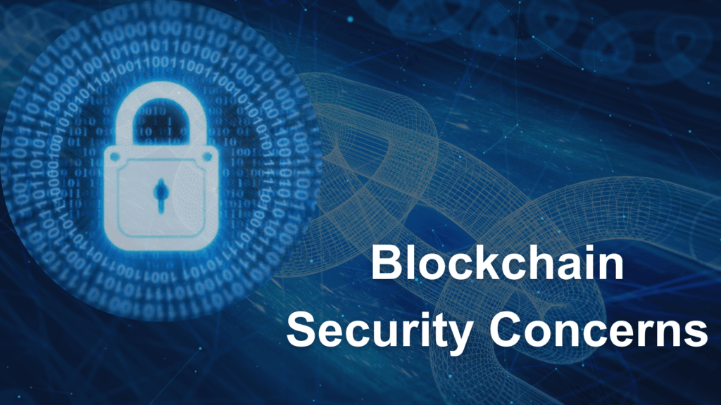 Blockchain security concerns