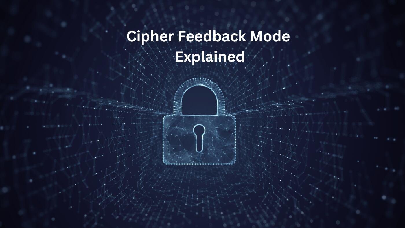 What is cipher feedback?